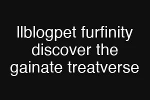 llblogpet furfinity discover the gainate treatverse