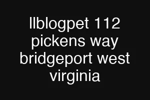 llblogpet 112 pickens way bridgeport west virginia